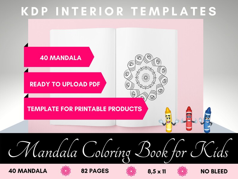 May include: A black and white mandala coloring book for kids with 40 mandalas and 82 pages. The book is 8.5 inches by 11 inches and has no bleed.