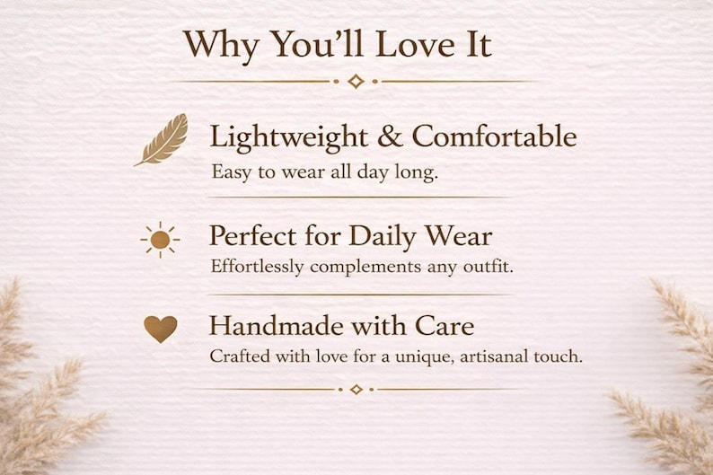 May include: Text graphic with the title "Why You'll Love It" and three bullet points: Lightweight & Comfortable, Perfect for Daily Wear, and Handmade with Care. The background is a light pink with decorative elements.