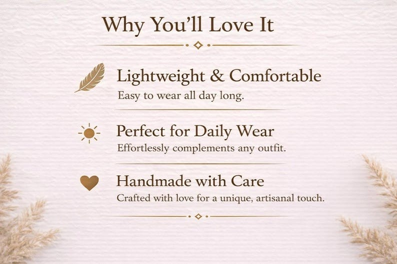 Op de afbeelding: Een cr&egrave;mekleurige afbeelding met de tekst "Why You'll Love It." De tekst benadrukt het lichtgewicht en comfortabele ontwerp van het product, perfect voor dagelijks gebruik en handgemaakt met zorg.