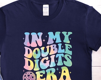 10th Birthday Girl Shirt: In My Double Digits Era Tee #97