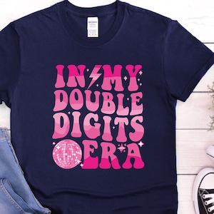 10th Birthday Girl Shirt: In My Double Digits Era Tee #97
