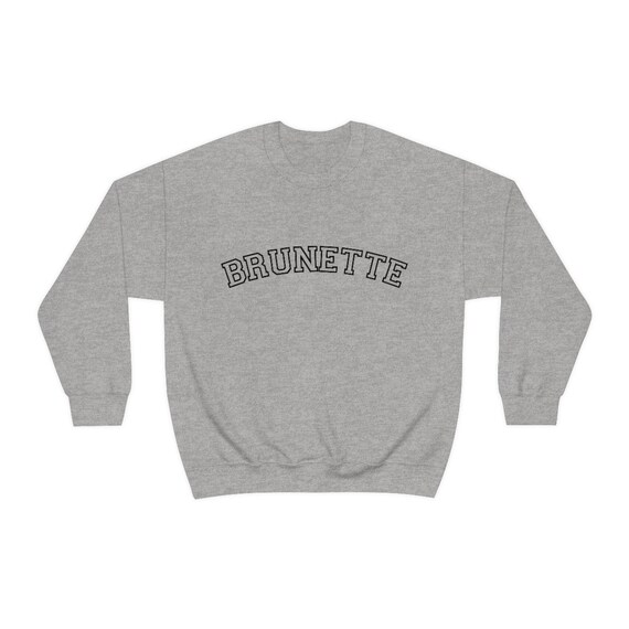 Brunette best friend sweatshirt sale
