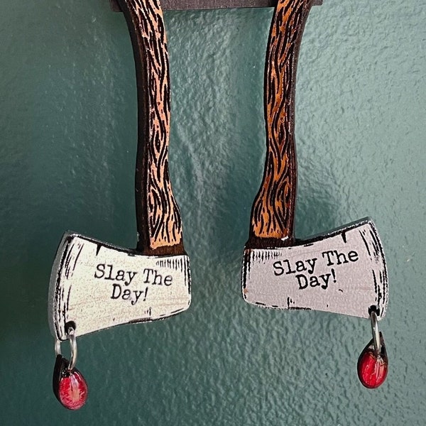 Slay The Day Ax Earrings / Inspired by The Shining / Horror Earrings / Creepy Earrings / Unusual Earrings / Edgy Earrings