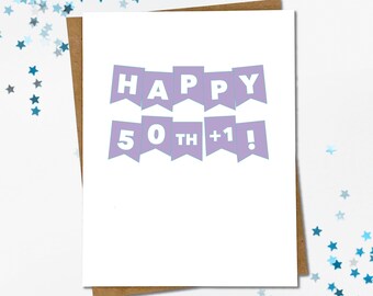 Quarantine Birthday Card | Covid Milestone Birthday | Covid Birthday | Lockdown Birthday | 50+1 | 50th Birthday | Celebrate | Uncelebrated