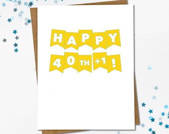 Quarantine Birthday Card | Covid Milestone Birthday | Covid Birthday | Lockdown Birthday | 40+1 | 40th Birthday | Celebrate | Uncelebrated