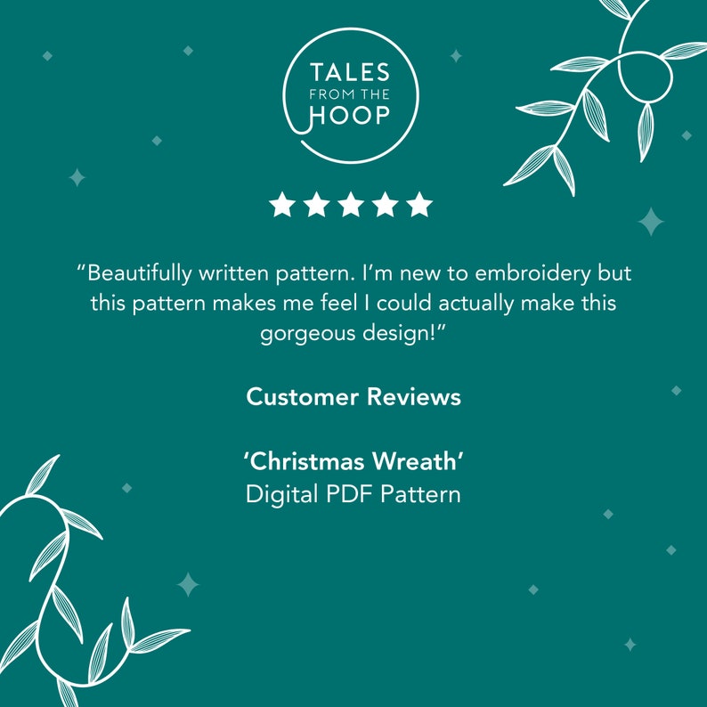 May include: Five stars and a customer review for a digital PDF pattern for a Christmas wreath embroidery project. The review reads "Beautifully written pattern. I'm new to embroidery but this pattern makes me feel I could actually make this gorgeous design!" The review is from Tales From The Hoop.