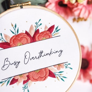 Floral Banner Embroidery Kit: Custom Quote DIY Craft, 7&quot; Hoop
