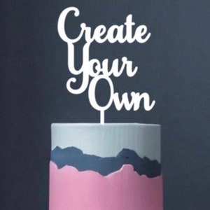 Crea il tuo - Cake Topper personalizzato