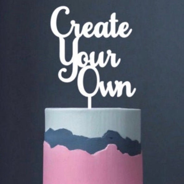 Create Your Own - Personalised Card Cake Topper