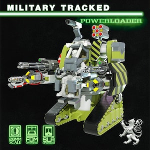 May include: A green and gray military tracked Powerloader model with multiple weapons, a cockpit, and the text "MILITARY TRACKED POWERLOADER". The model includes a 28mm scale and is FDM and SLA optimized.