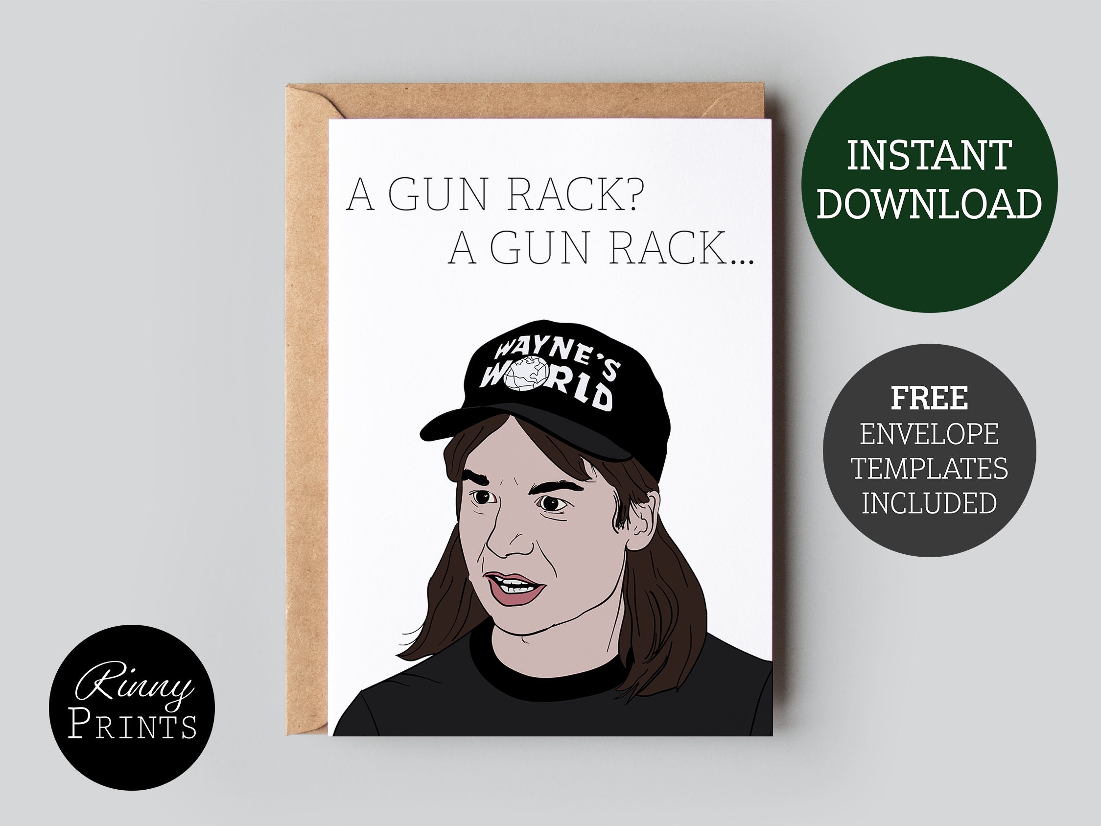 Waynes World Printable Greeting Card A Gun Rack Funny Quote Etsy Hong