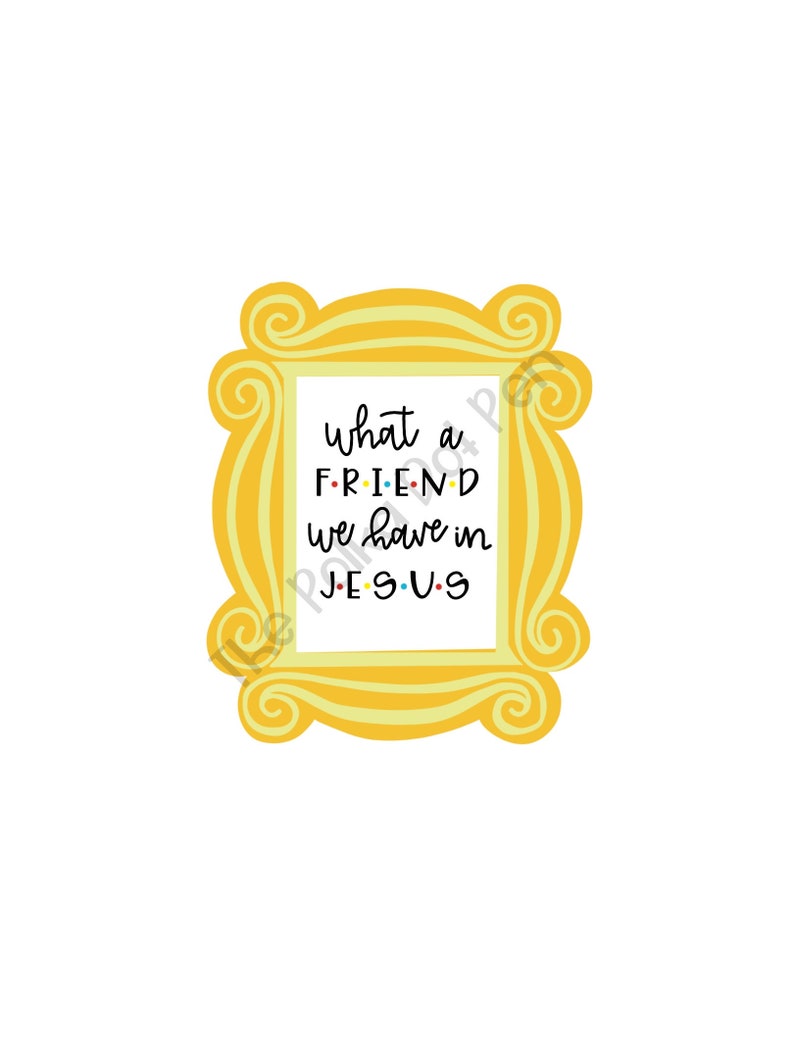 What a FRIEND we have in Jesus PNG Download
