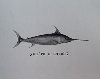 You're A Catch Typewritten Greeting Card | Love | Animal | Valentine's Day | Vintage Style Card | Typed on Antique Underwood Typewriter