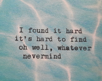 Aquatic Paper Typewritten Quote / Song Lyric / Excerpt