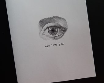 Eye Love You Typewritten Greeting Card | Love | Friendship | Valentine's Day | Vintage Style Card | Typed on Antique Underwood Typewriter
