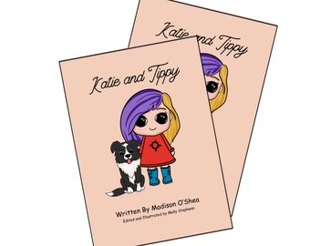 Katie and Tippy - Children's book eBook - ages 4 to 8 years - WRITTEN BY A 7 year old