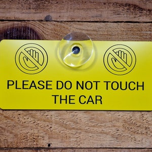 Personalised &#39;Please Do Not Touch The Car&#39; Sign | Classic Custom Car Warning | Unique Vehicle Sign | Customisable Car Accessory