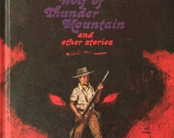 The Wolf of Thunder Mountain and Other Stories 1970 Dion Henderson Rare Vintage Beautiful Hardcover