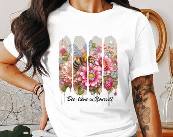 Bee Floral Design Whimsy PNG | Nature Inspired Motivational Art for T-Shirts | Digital Download for Bee Lovers & Positive Thinking