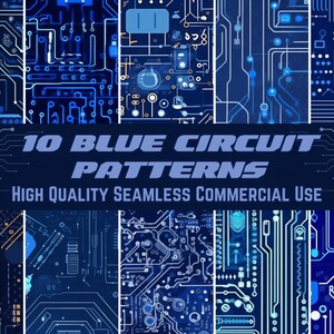 May include: Ten blue circuit patterns, high quality seamless commercial use. The patterns are made up of lines, dots, and circles.