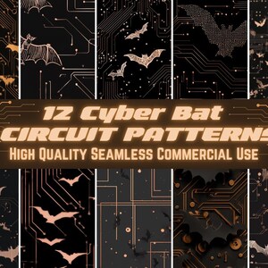 Peut inclure: Ensemble de 12 motifs numériques avec des chauves-souris et des circuits imprimés. Les chauves-souris sont cuivrées sur fond noir. Le texte indique "12 Cyber Bat Circuit Patterns High Quality Seamless Commercial Use."
