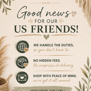 May include: A beige informational graphic with dark green text reading SHIFFACHI CROCHET WITH SOUL, Good news FOR OUR US FRIENDS, WE HANDLE THE DUTIES, NO HIDDEN FEES, SHOP WITH PEACE OF MIND, YOUR ORDER, OUR CARE, and THANK YOU FOR SUPPORTING SMALL & HANDMADE.
