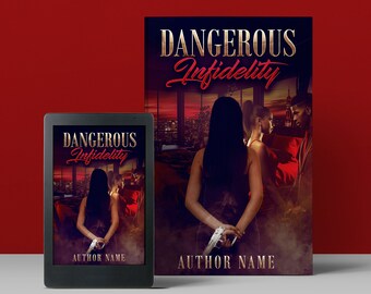 Dangerous Infidelity  Urban fiction style Pre-Made Book Cover | Urban Fiction | Urban Fantasy | Street Lit | Fiction | Fantasy