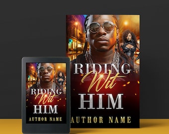 Riding with Him Urban fiction style Pre-Made Book Cover | Urban Fiction | Urban Fantasy | Street Lit | Fiction | Fantasy