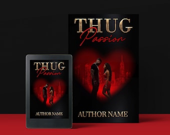 Thug Passion Urban fiction style Pre-Made Book Cover | Urban Fiction | Urban Fantasy | Street Lit | Fiction | Fantasy