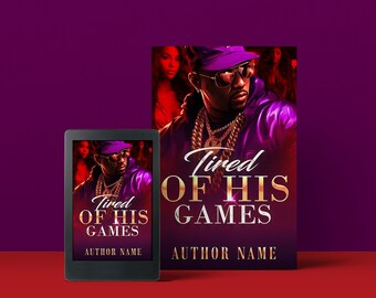 Tired of his Games Urban fiction style Pre-Made Book Cover | Urban Fiction | Urban Fantasy | Street Lit | Fiction | Fantasy
