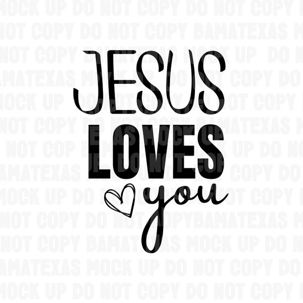 Jesus Loves You PNG SVG | Christian PNG | Christian Shirt Design | Self Love Design | Religious png svg | Faith svg