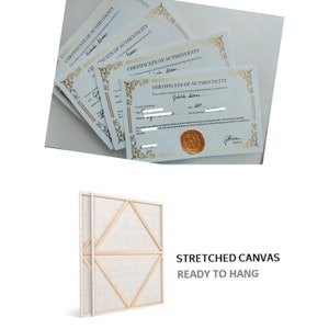May include: A stretched canvas painting with a certificate of authenticity. The certificate is blue with gold lettering and a gold seal. The canvas is ready to hang.