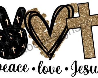 Download Peace Love And Jesus Etsy