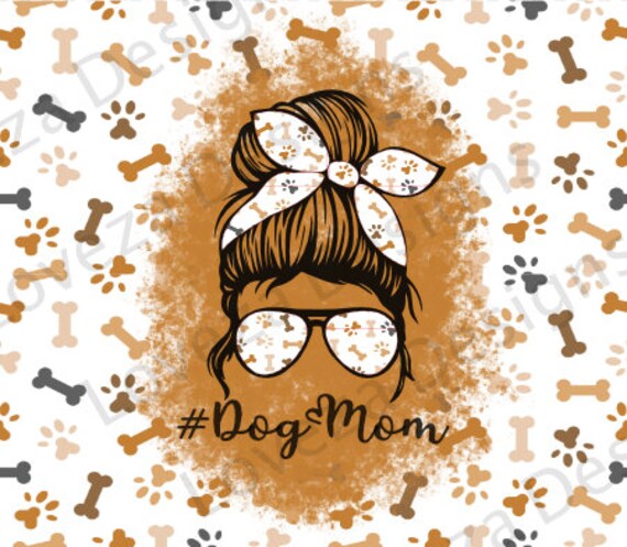 Dog Mom Life Messy bun Set of 2 DogMom Sublimation Design | Etsy