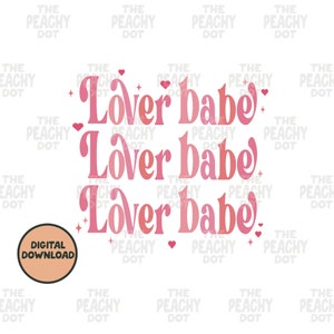 Valentines Day Png Svg, Lover Babe Svg, Digital Download