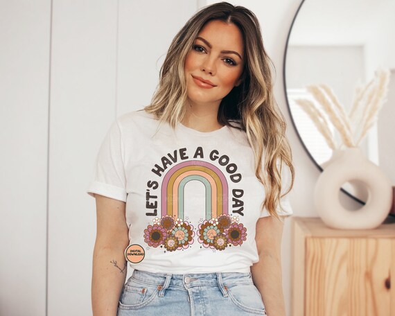 Positive Png Lets Have A Good Day Png Png for Shirt Boho - Etsy