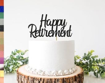 Happy Retirement Cake Topper | Mirror or Non-shedding Glitter Cake Topper