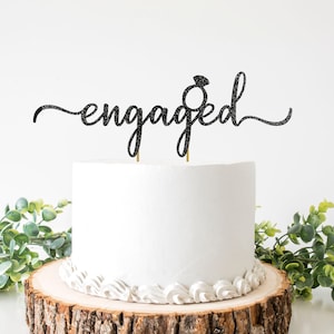 Engaged Cake Topper With Ring - Non-shedding Glitter or Mirror Card - Engagement Party Decoration