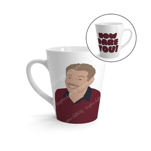 Arthur Spooner Coffee Mug - The King Of Queens, How Dare You, Doug Heffernan, Carrie Heffernan, Quote Mugs, Funny Gift Ideas, TV sitcom