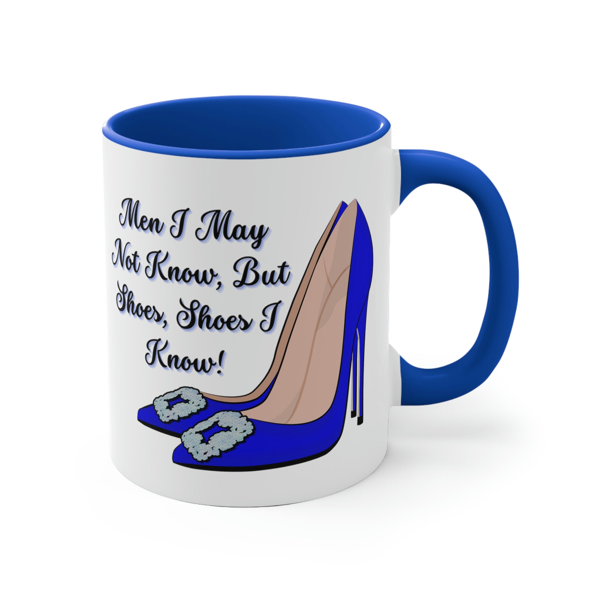 Sex and The City Mug, 11oz Mug, Carrie Bradshaw Quotes, Carrie Bradshaw Shoes, Gift For Her