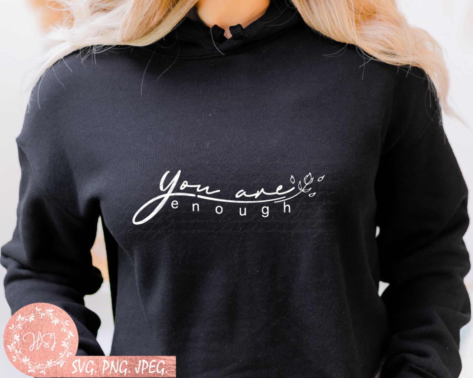 You Are Enough SVG Inspirational Svg Motivational Svg - Etsy