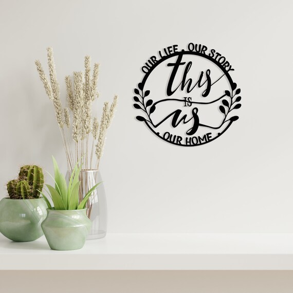 This is Us Metal Wall Decor Metal Wall Art Our Lives Our Etsy