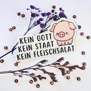 Geen God, geen staat, geen vleessalade | toon uw bericht | steundieren | Sticker dierenbescherming | Actionisme | Machtiging