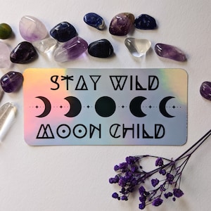 Stay wild moonchild witchy holo sticker - Feministische Sticker | zeig deine message | gegen das Patriarchat | Aktionismus | Empowerment