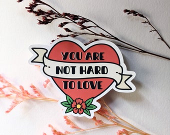 Not hard to love - Friendship stickers | show your message | mental health | Actionism | Empowerment