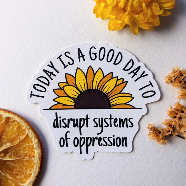 verstoor systemen - Feministische Stickers | laat je bericht zien | mensen steunen | tegen het patriarchaat | Actionisme | machtiging