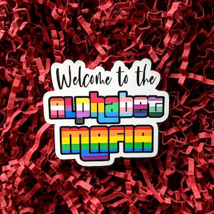 Bienvenue dans l'Alphabet Mafia - autocollant de fierté | montrez votre message | Actionnisme | Autonomisation