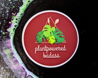 plantpowered badass - Go vegan Sticker | show your message | veganism | for the animals | Empowerment | activism