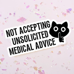 Geen medisch advies - Sticker | toon uw bericht | Actionisme | Empowerment | Handicap | Mensen met een handicap