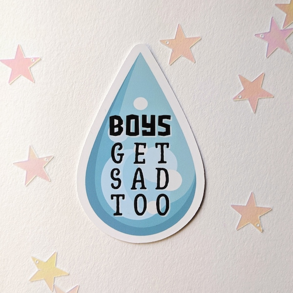 Boys get sad too - Feministische Sticker | support people | gegen das Patriarchat | Empowerment